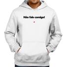 Moletom Não fale comigo! - Foca na Moda