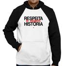 Moletom Respeita a minha História - Foca na Moda