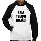 Moletom Sem tempo irmão - Foca na Moda