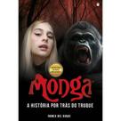 Monga: A História por Trás do Truque