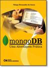 Mongodb: Uma Abordagem Prática