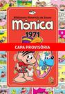 Monica - Vol. 02: 1971 (Biblioteca Mauricio De Sousa)