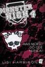 Monster high 4 - mais mortos do que nunca! - ID EDITORA