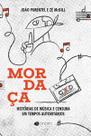 Mordaça: Histórias De Música e Censura Em Tempos Autoritários
