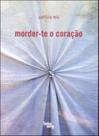 Morder-te o coraçao