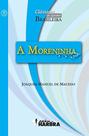 Moreninha, A Moreninha, A