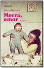 Morra, Amor - INSTANTE EDITORA