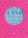 Morrer de Amor e Continuar Vivendo - INSTANTE EDITORA