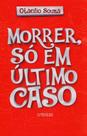 Morrer, Só em Último Caso - Thesaurus