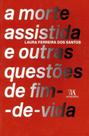 Morte Assistida e Outras Questões de Fim-de-Vida, A