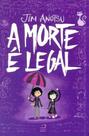 Morte é Legal, A - EDITORA DRACO