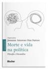 Morte e Vida na Política