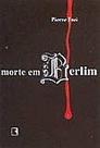 Morte em berlim Morte em berlim