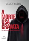 Morte usa gravata, a