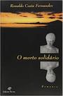 Morto Solidário, O Morto Solidário, O