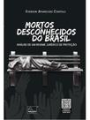 Mortos desconhecidos do brasil - 2025 Mortos desconhecidos do brasil - 2025
