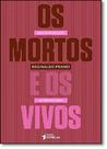 Mortos e os Vivos: Uma Introdução ao Espiritismo, Os