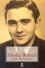 Moshe Baruch - um Vida Singular - LINOTIPO DIGITAL EDITORA
