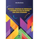 Motivação, estratégias de aprendizagem e autonomia nas aulas de espanhol como língua estrangeira - PONTES EDITORES