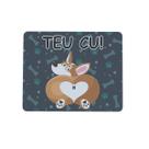 Mouse pad Divertido Retangular 22x18 Cachorro Teu Cú Mouse pad Divertido Retangular 22x18 Cachorro Teu Cú