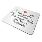 Mouse Pad Enfermagem Mais Que Uma Profissão Mouse Pad Enfermagem Mais Que Uma Profissão