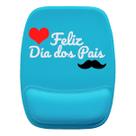 Mouse Pad Ergonomico Feliz Dia Dos Pais Bigode