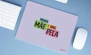 Mouse Pad Grande Amo Minha Mãe Minha Mãe é Uma Peça