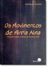 Movimentos de Minha Alma, Os: Considerações Críticas de Suzana Tcr - EDITORA BARAUNA Movimentos de Minha Alma, Os: Considerações Críticas de Suzana Tcr - EDITORA BARAUNA