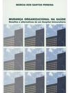 Mudança organizacional na saúde
