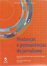 Mudancas E Permanencias Do Jornalismo - Insular