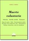 Muerte Voluntaria: Sedacion, Suicidio Asistido, Eutanasia