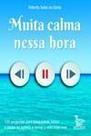 Muita Calma Nessa Hora