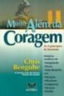Muito Alem da Coragem - Os 9 Principios do Heroismo