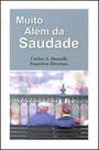 Muito além da Saudade -