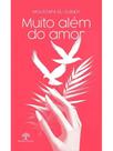 Muito além do amor