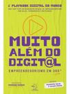 Muito além do digital