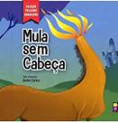 Mula Sem Cabeça - Coleção Folclore Brasileiro