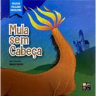 Mula Sem Cabeça - Coleção Folclore - PE DA LETRA
