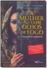 Mulher Com Olhos de Fogo, A - FARO EDITORIAL