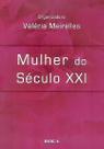Mulher do seculo xxi - EDITORA ROCA