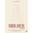 MULHER Se Cuida O amor e o respeito que você tanto deseja, estão aí dentro de você