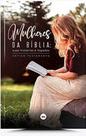 Mulheres Da Bílbia - Suas Histórias e Legados (Antigo Testamento)