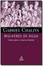 Mulheres de Agua - Contos Sobre O Universo Feminino