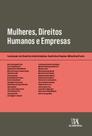 Mulheres, direitos humanos e empresas - ALMEDINA BRASIL
