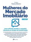 Mulheres do mercado imobiliário Mulheres do mercado imobiliário