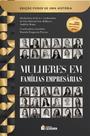 Mulheres em Famílias Empresárias - Volume I - Edição Poder de Uma História - Leader Mulheres em Famílias Empresárias - Volume I - Edição Poder de Uma História - Leader