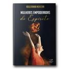 Mulheres Empoderadas Do Espírito - CANCAO NOVA