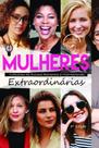 Mulheres Extraordinárias - Coletânea De Autoras Nacionais E Internacionais - ANJO EDITORA
