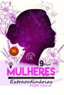 Mulheres Extraordinárias - Coletânea De Autoras Nacionais E Internacionais