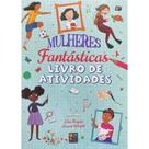 Mulheres fantásticas - livro de atividades - PE DA LETRA **